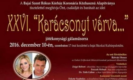 Karácsonyt várva – Jótékonysági gálaműsor Baján, a Bácskai Kultúrpalotában