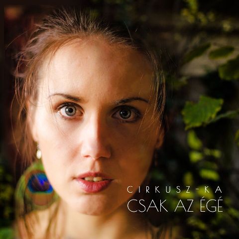 „Csak az Égé” – Új lemezét mutatja be a Cirkusz-KA zenekar