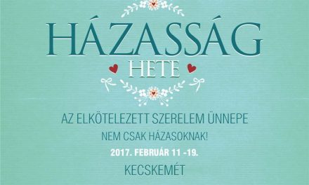 Házasság hete Kecskeméten is február 11-től