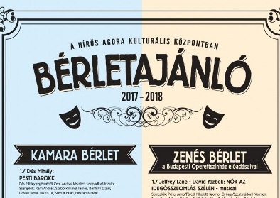 A Hírös Agóra Kulturális Központ BÉRLETAJÁNLATA a 2017/18-as évadra