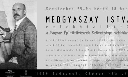 Medgyaszay István emlékkiállítás Budapesten