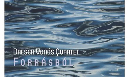 Forrásból – Megjelent a Dresch Vonós Quartet új lemeze