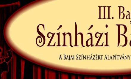 Ismét lesz SZÍNHÁZI BÁL Baján