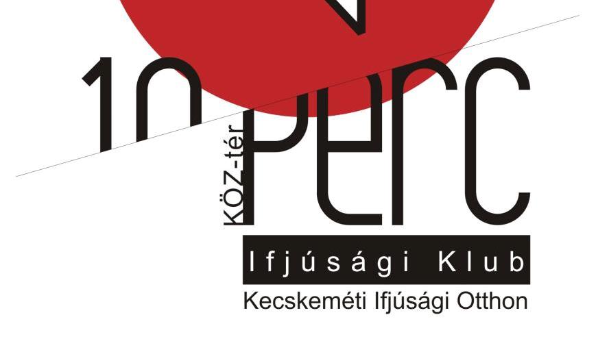 Köz – Tér/10 perc Ifjúsági Közösségi Tér és Információs Pont – Január
