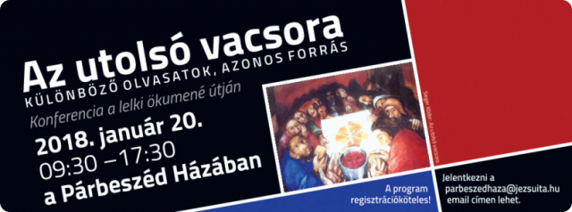 Utolsó vacsora – Konferencia a lelki ökumené útján a Párbeszéd Házában