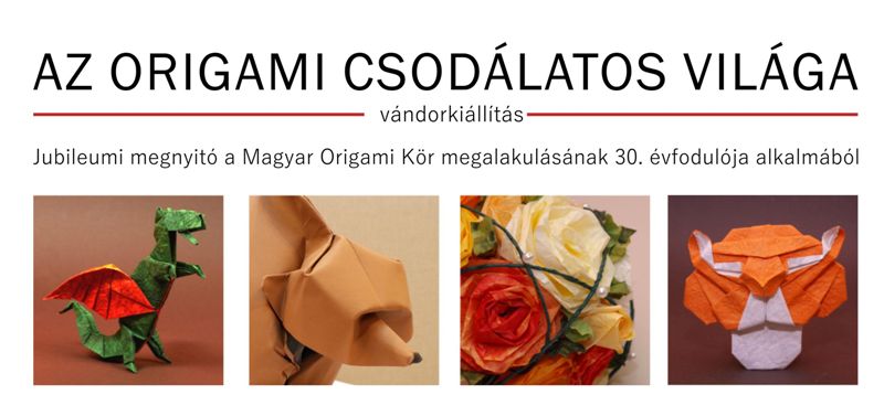 Az origami csodálatos világa – Országos origami vándorkiállítás