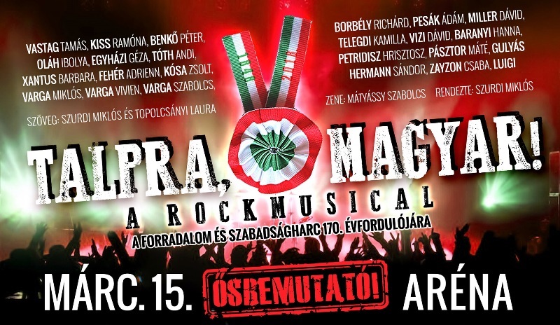 Talpra, magyar! – Ősbemutató az Arénában