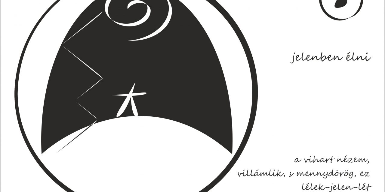 Van fogalmad róla? – Jelenben élni