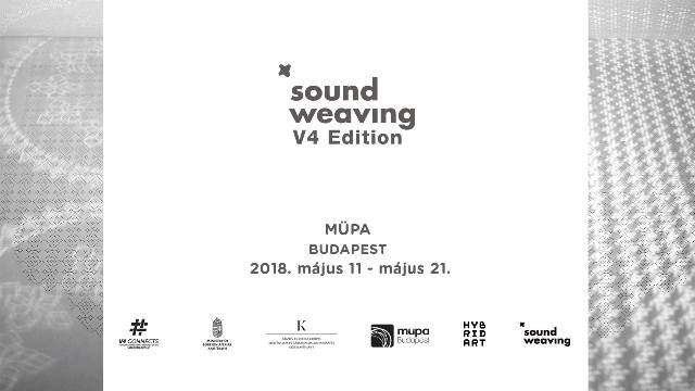 Szirmay Zsanett és Vikukel Dániel: SoundWeavingV4 Edition
