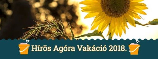 VAKÁCIÓ 2018. – A kecskeméti Ifjúsági Otthon szünidei programajánlója