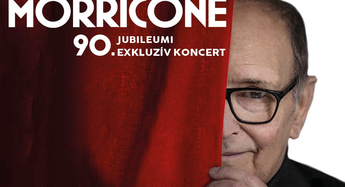 Ennio Morricone visszatér Budapestre