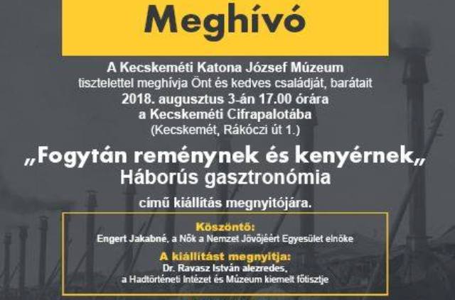 Háborús gasztronómia kiállítás a Kecskeméti Cifrapalotában