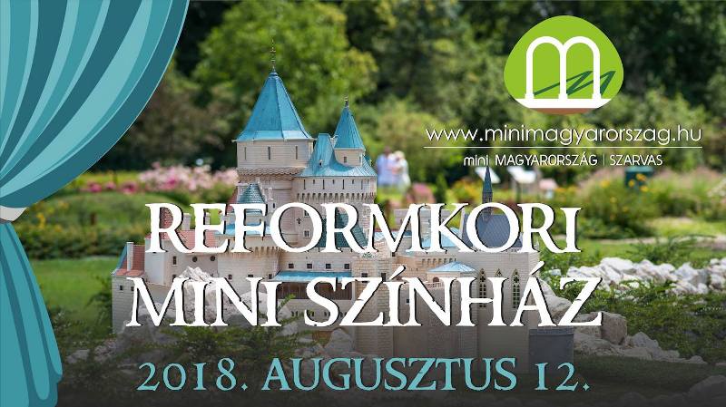 Időutazás – Reformkori Mini Színház a Mini Magyarország makettparkban