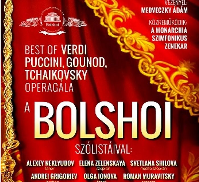 A világhírű Moszkvai Bolshoi Színház szólistái Magyarországon