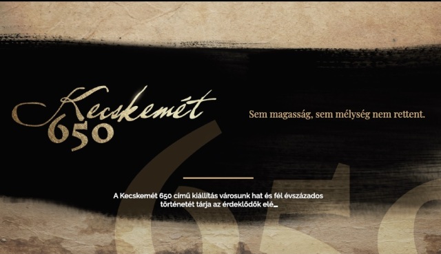 Kecskemét 650 – A kiállítás, amit minden kecskemétinek látnia kell