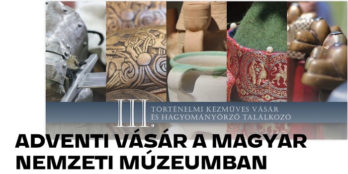 Adventi történelmi kézműves vásár és hagyományőrző találkozó a Nemzeti Múzeumban