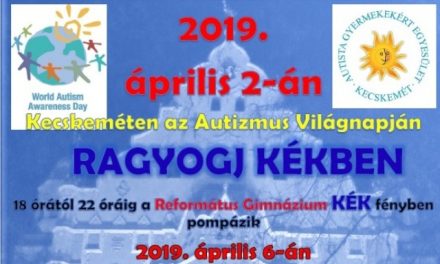Az Autizmus Világnapja Kecskeméten