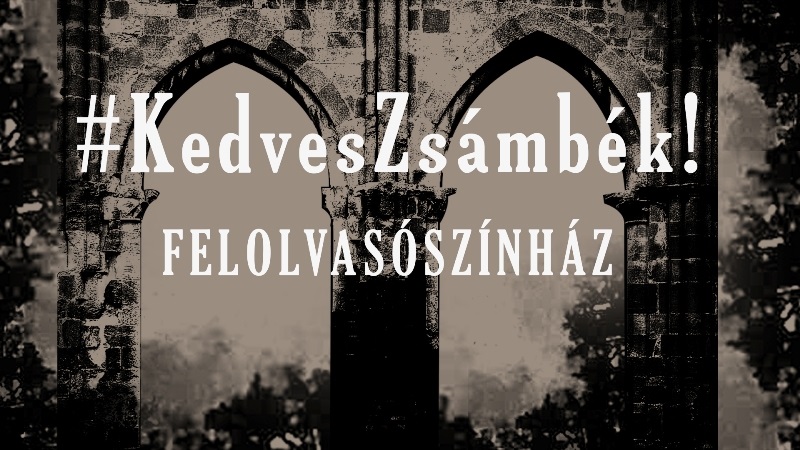 #KedvesZsámbék! – Felolvasószínházi sorozat a romtemplomnál