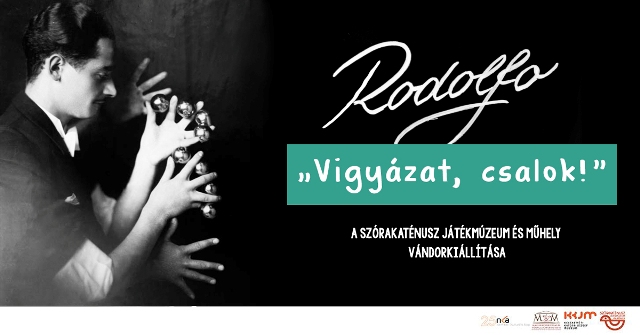 „Vigyázat, csalok! ” – Rodolfo vándorkiállítás