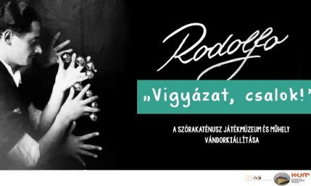 „Vigyázat, csalok! ” – Rodolfo vándorkiállítás