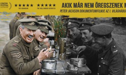 Peter Jackson dokumentumfilmje a Nagy Háború színes felvételeivel a mozikban