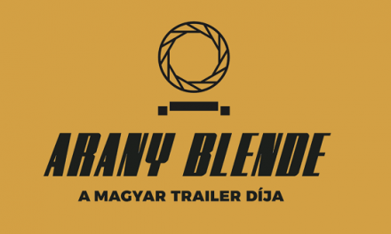 Arany Blende – Keressük a legjobb magyar filmelőzetest!