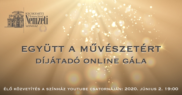 Online művészeti gála a kecskeméti színházban
