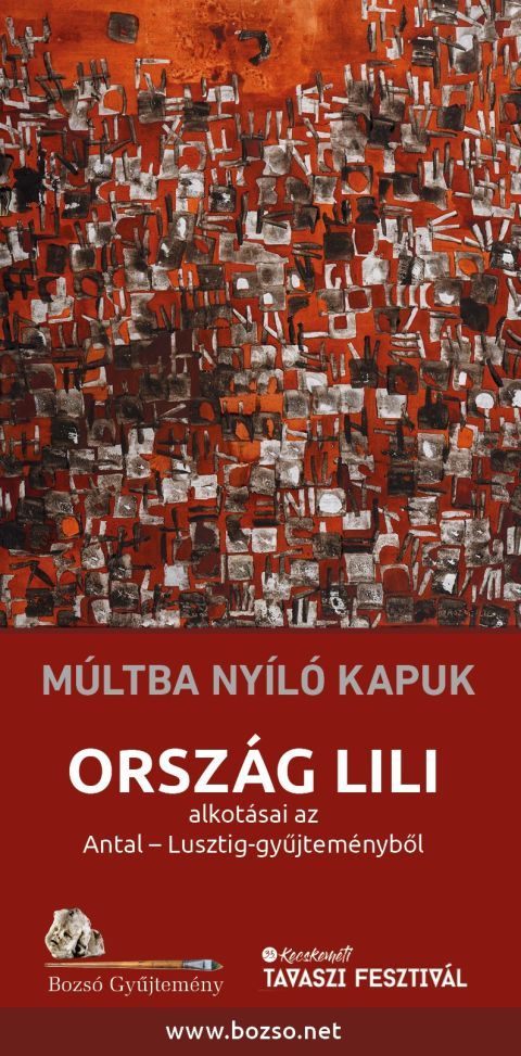Múltba nyíló kapuk – Ország Lili kiállítása a Bozsóban