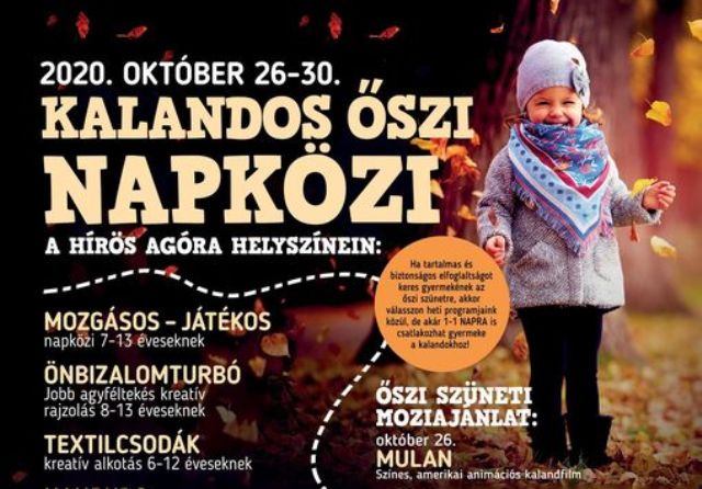 Kalandos őszi napközi a Hírös Agóra helyszínein