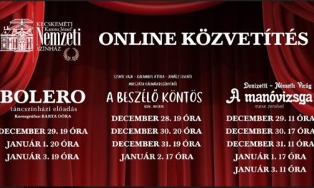 Ünnepi online közvetítések a kecskeméti színházból!
