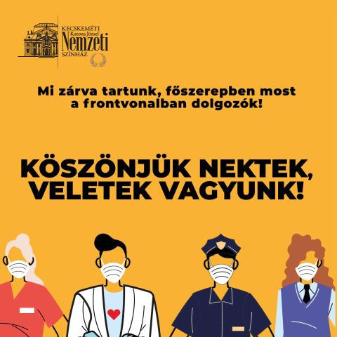 Főszerepben a frontvonalban dolgozók!