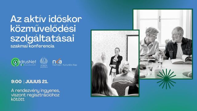 Konferencia az aktív időskor közművelődési szolgáltatásairól