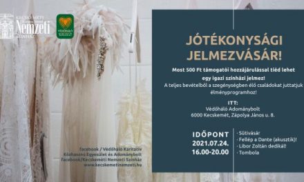 Jótékonysági jelmezvásár: Kecskeméti Nemzeti és a Védőháló Adománybolt