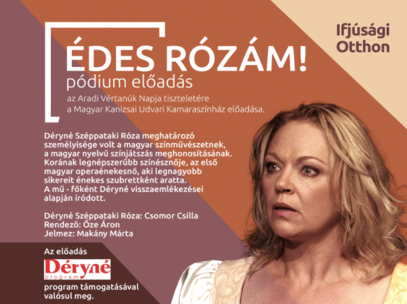 Édes Rózám! – Csomor Csilla színművésznő előadása