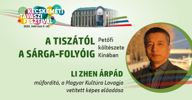 A Tiszától a Sárga-folyóig – Petőfi költészete Kínában​