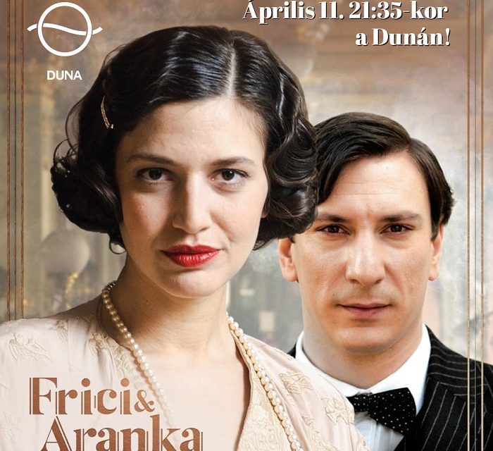 Frici & Aranka – Viharos szerelmi történet a Dunán