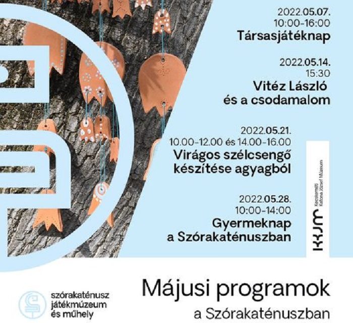 2022 májusi programok a Szórakaténuszban