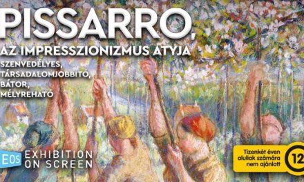 Exhibition on Screen: Pissarro, az impresszionizmus atyja