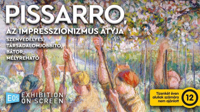 Exhibition on Screen: Pissarro, az impresszionizmus atyja