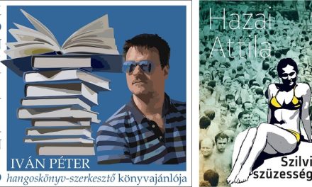 Hazai Attila: Szilvia szüzessége – Könyvajánló 06.