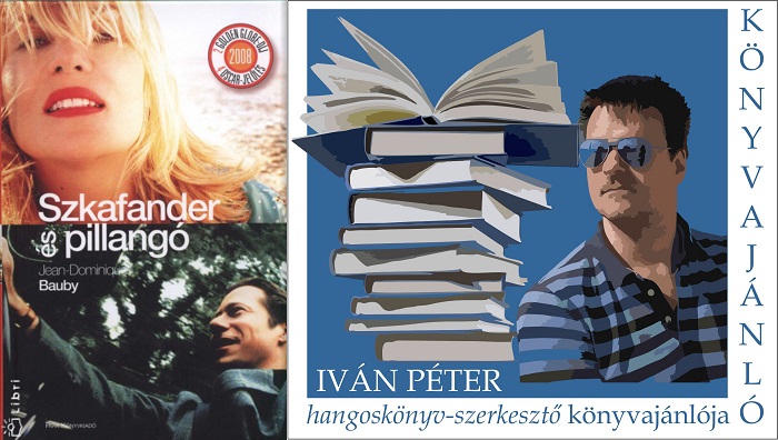 Könyvajánló 09 – Jean-Dominique Bauby: Szkafander és pillangó