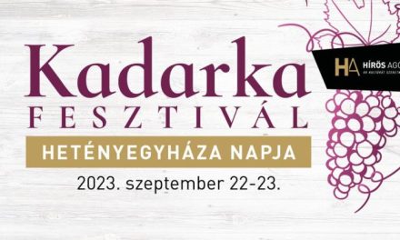 Kadarka Fesztivál – HETÉNYEGYHÁZA napja