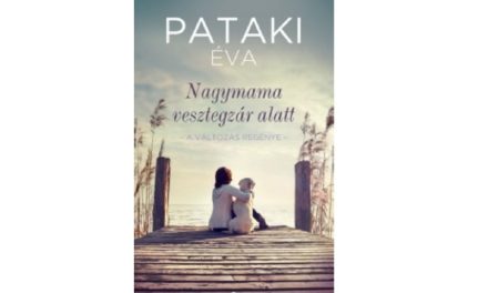 Pataki Éva: Nagymama vesztegzár alatt – Könyvajánló