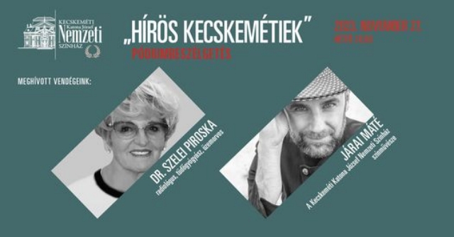 Pódiumbeszélgetés két hírös kecskemétivel