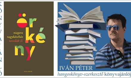 Könyvajánló hónapról hónapra 12.2 – Örkény István: Novellák II. (1957-1973)