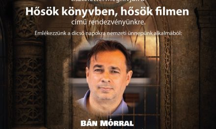 Bán János Mór – Hősök könyvben, hősök filmen