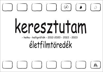 Önemlékezés gyakorlataim 9.0 – Keresztútjárás