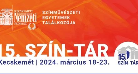 Színművészeti egyetemek találkozója Kecskeméten