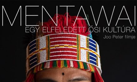 Mentawai, egy elfeledett ősi kultúra – Joo Peter filmje
