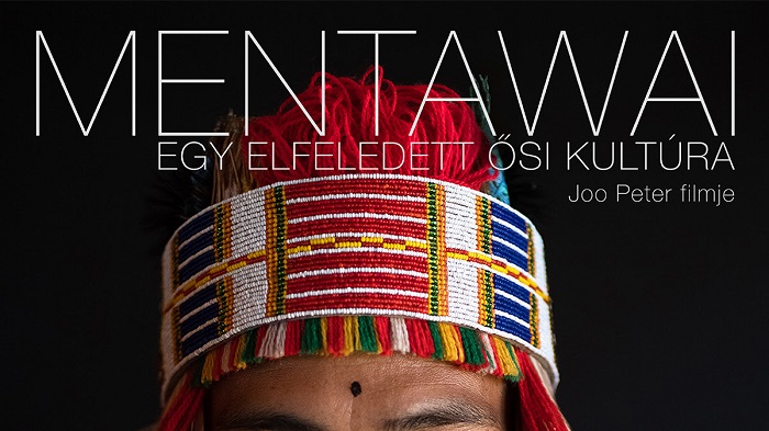 Mentawai, egy elfeledett ősi kultúra – Joo Peter filmje
